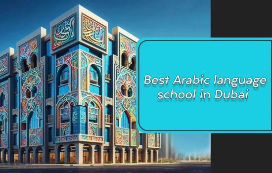 Best Arabic language school in Dubai