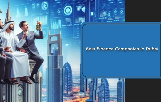 Best Finance Companies in Dubai