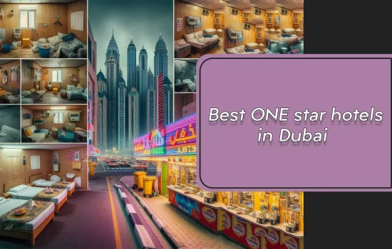Best ONE star hotels in Dubai