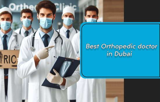 Best Orthopedic doctor in Dubai