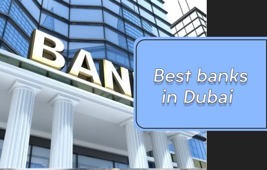 Best banks in Dubai