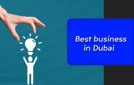 Best business in Dubai