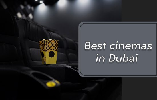 Best cinemas in Dubai