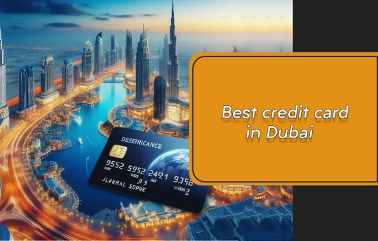 Best credit card in Dubai