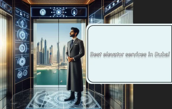 Best elevator services in Dubai
