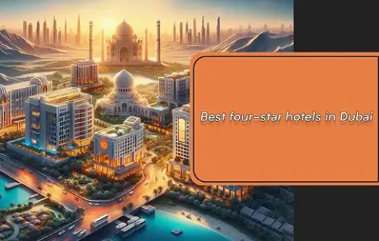 Best four star hotels in Dubai