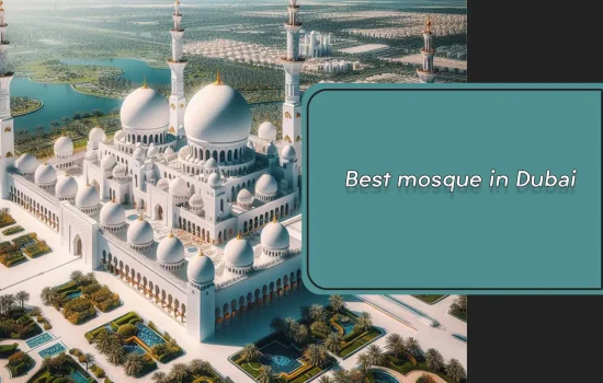 Best mosque in Dubai