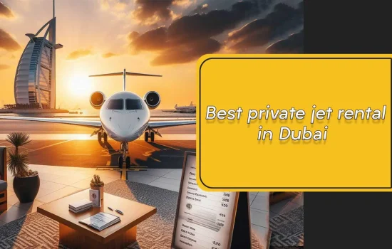 Best private jet rental in Dubai