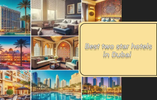 Best two star hotels in Dubai