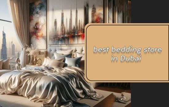 best bedding store in Dubai