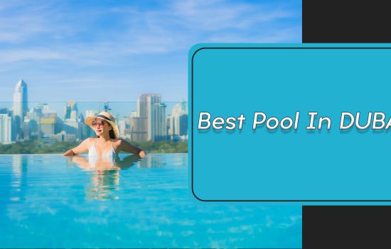Best pool in Dubai